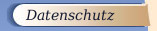 Datenschutz